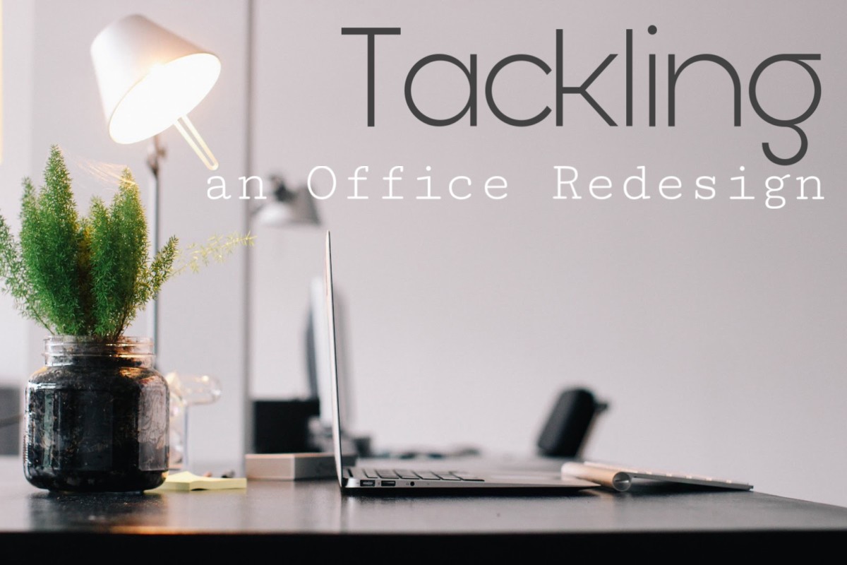 Tackling an Office Redesign